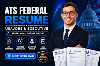 write ats federal resume, executive resume, usajobs government resume and ksa