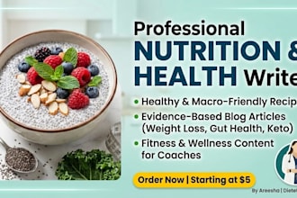 write professional nutrition articles and healthy recipes