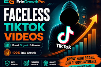 create faceless tiktok videos and manage organic tiktok followers growth