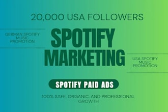 get 20,000 USA spotify stream followers spotify music promotion spotify paid ads