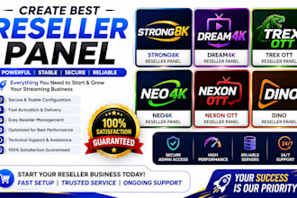 create best reseller panel, strong8k, dream4k, trex ott, neo4k, nexon ott, dino