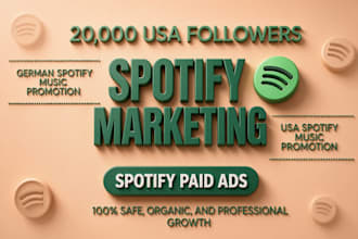 get 20,000 USA spotify streams and followers spotify promotion spotify paid ads