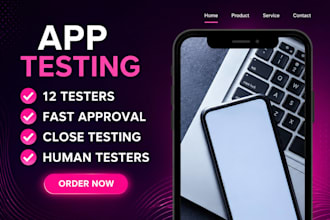 provide 12 or 20 real testers for google play closed testing