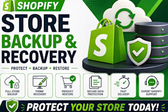 restore your shopify store data and protect your business
