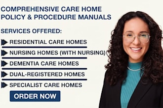 write residential, nursing, dementia and specialist care policies and procedures