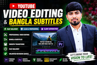 professionally edit youtube videos and add bangla subtitles