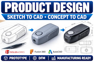 create product prototype design, sketch to cad and manufacturing cad