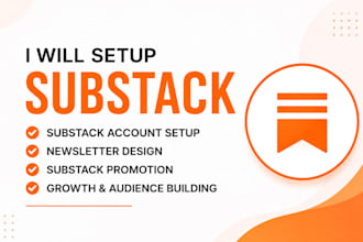 setup substack account substack newsletter design substack promotion and growth