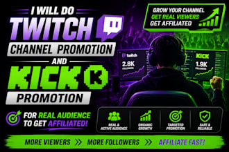 do twitch channel promotion, kick promotion for real audience to get affiliated