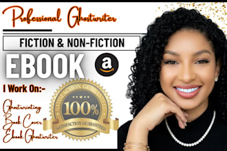ghost write fiction and nonfiction book as ghostwriter, ebook ghostwriter