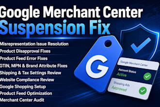 google merchant center suspension, misrepresentation, and product disapproval