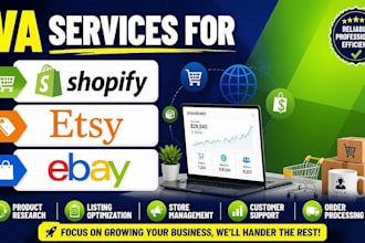 be your  shopify, etsy, and ebay virtual assistant