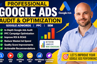 audit and optimize google ads adwords PPC campaign as SEM specialist