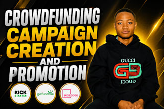 create your kickstarter, gofundme, and indiegogo crowdfunding campaign promotion