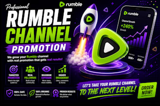 professionally promote your rumble channel for real growth and engagement
