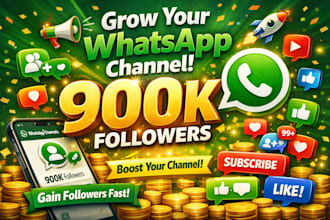 grow whatsapp channels user to 900k whatsapp follower whatsapp channel promotion
