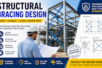 deliver structural bracing design and structural support plans