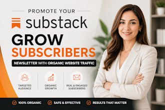promote your substack, grow subscribers, newsletter with organic website traffic