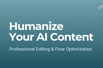 professionally humanize your ai content