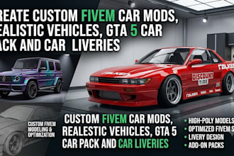 create custom fivem car mods, realistic vehicles, gta 5 car pack and car liverie