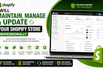 maintain, manage and update your shopify store professionally