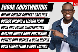 ebook ghostwriter, online course creator, business credit, powerpoint designer