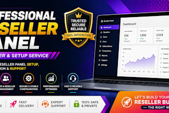 professionally setup your reseller panel with full technical support