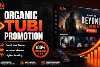 do organic tubi promotion, boost tubi movie, increase tubi viewers and ranking