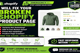 fix your broken shopify variants, add to cart, and product page fast