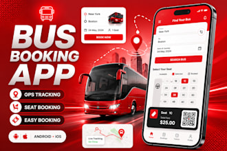 develop a  school bus app, tracking app, bus booking app, for android and ios