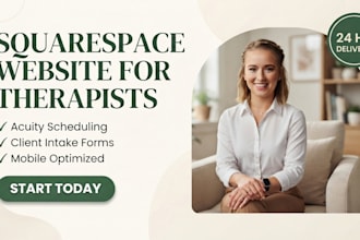 design a modern squarespace website for therapists, counselors or coaches