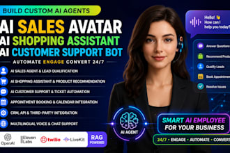 build ai sales avatar, ai shopping assistant, ai customer support automation bot