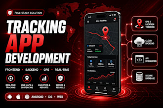develop gps location tracking app for android and IOS, google maps, location app