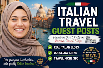 get you italian travel guest post backlinks from authoritative italian websites