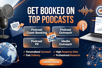 do podcast guest booking, podcast outreach, podcast PR and media outreach