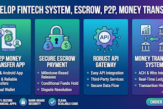 create a custom fintech wallet, p2p transfer app, and escrow API integration