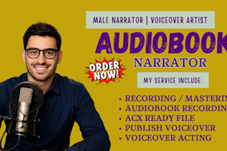 narrate or edit audiobook, male voiceover, acx audible fiction novel audiobook