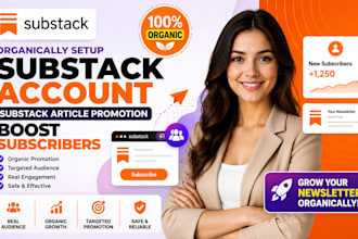 organically setup substack account substack article promotion boost subscribers