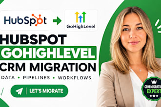 migrate hubspot CRM to gohighlevel with workflows and automation