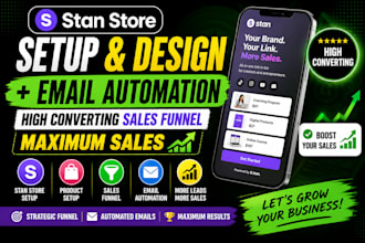 design stan store setup stan store and build email automation for maximum sales