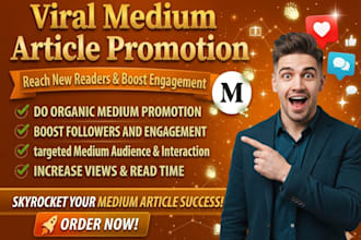 do viral medium articles promotion to increase medium followers and engagement