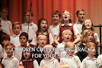 sing and produce gospel song, children choir backing track for your song