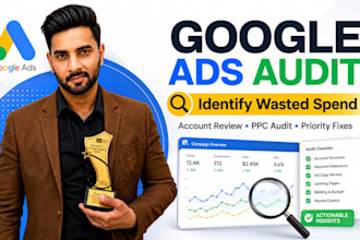 audit your google ads account and identify wasted spend