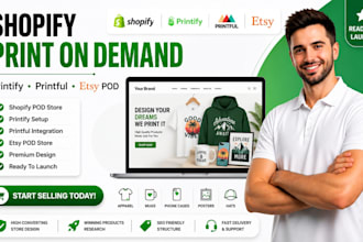 create shopify print on demand store,  printify, printful and etsy pod store