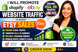promote shopify ebay store organic USA,UK website traffic to boost etsy sales