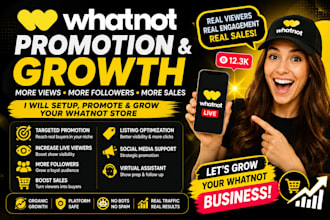 be your whatnot expert, promote whatnot shows to boost sales to increase sales
