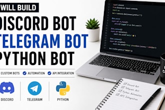 develop custom discord bot telegram bot and python automation