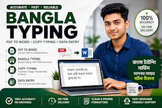 do bangla typing,PDF to word,copy typing and data enrty