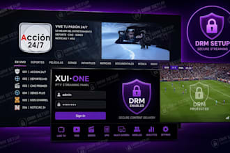 do complete iptv server, panel setup, drm script setup and xui one ready for use