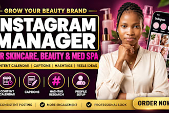 be your instagram manager for skincare, beauty and med spa and post creator